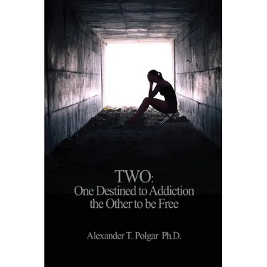 Two: One Destined to Addiction the Other to be Free