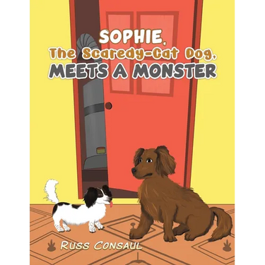 Sophie, The Scaredy-Cat Dog, Meets a Monster