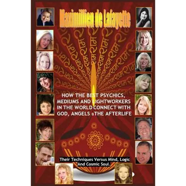 How The Best Psychics, Mediums And Lightworkers In The World Connect With God, Angels And The Afterlife