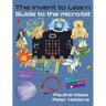 The Invent to Learn Guide to the micro: bit