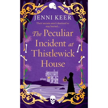 The Peculiar Incident at Thistlewick House