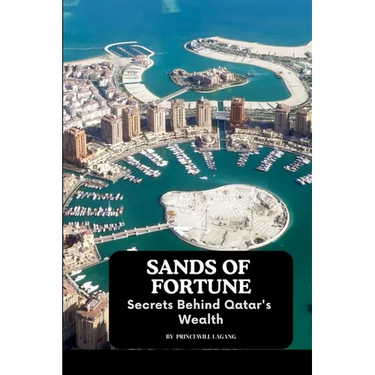 Sands of Fortune: Secrets Behind Qatar's Wealth