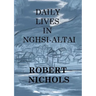 Daily Lives in Nghsi-Altai