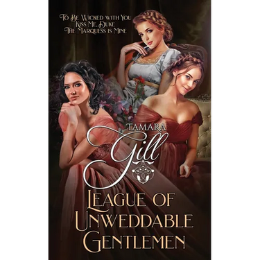 League of Unweddable Gentlemen: Books 4-6