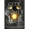 City of Lights and Skulls