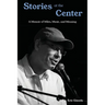 Stories at the Center: A Memoir of Miles, Music, and Meaning