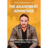 The Adjustment Advantage: Your Potential for Achieving a Higher Quality of Life
