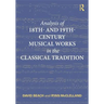 Analysis of 18th- And 19th-Century Musical Works in the Classical Tradition