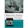 Maharani's Misery: Narratives of a Passage from India to the Caribbean