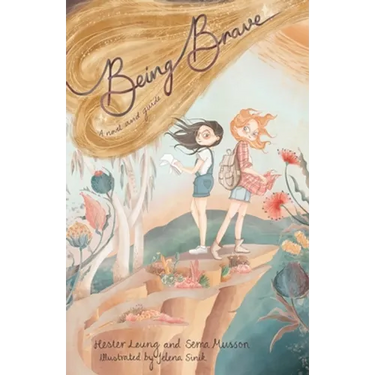 Being Brave: A novel and a guide