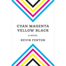 Cyan Magenta Yellow Black