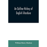 An outline history of English literature