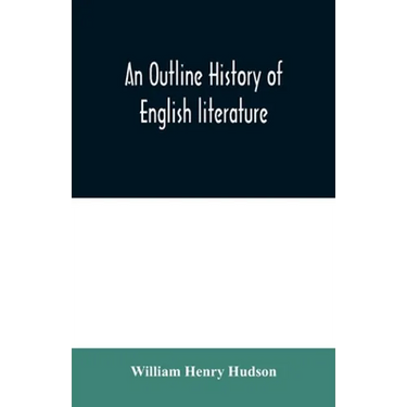 An outline history of English literature