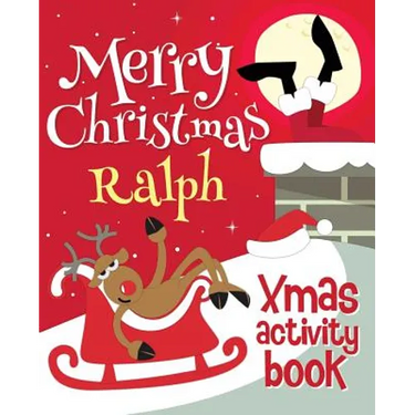 Merry Christmas Ralph - Xmas Activity Book: (Personalized Children's Activity Book)
