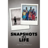 Snapshots in a Life