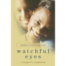 Watchful Eyes: A Caregiver's Companion