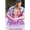 Protect Me: Oakville Series: Book Three