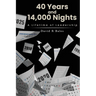 40 Years and 14,000 Nights: A Lifetime of Leadership