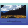 My Montana Moments: Montana Photography and Poetry
