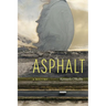 Asphalt: A History