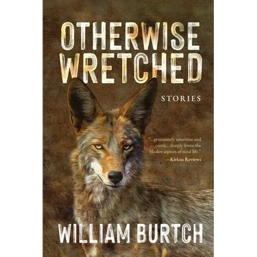 Otherwise Wretched: Stories