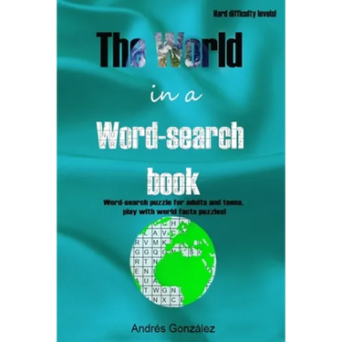 The World in a word-search book Hard difficulty levels Word-search puzzle for adults and teens, play with world facts puzzles!