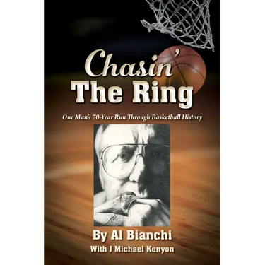 Chasin' The Ring: One Man's 70-Year Run Through Basketball History