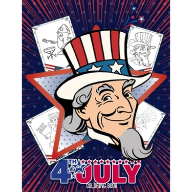 4th Of July Coloring Book: Fourth 4th of July Coloring Book for Kids 60 large Pages of United States Symbols and Icons - Independence Day (Patrio