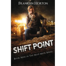 Shift Point: Book Nine in the Mad Mick Series