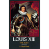 Louis XIII, the Just
