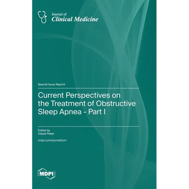 Current Perspectives on the Treatment of Obstructive Sleep Apnea - Part I