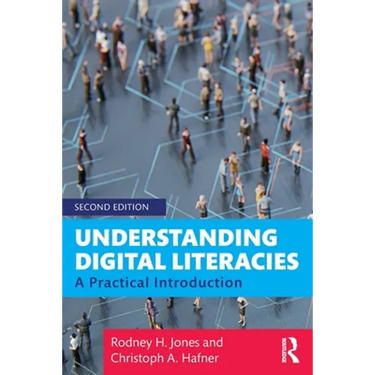 Understanding Digital Literacies: A Practical Introduction