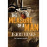 The Measure of a Man: A Coming of Age Novel