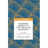 Business Models in the Circular Economy: Concepts, Examples and Theory
