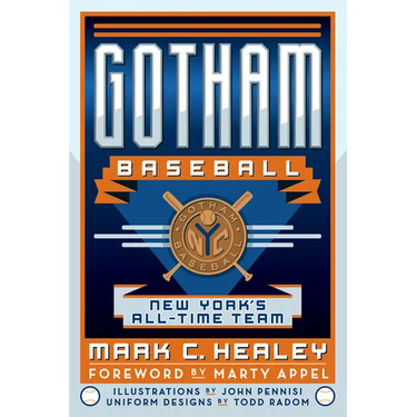 Gotham Baseball: New York's All-Time Team