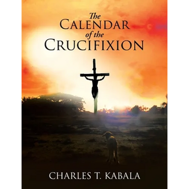 The Calendar of the Crucifixion