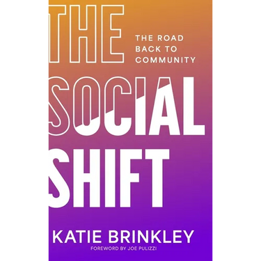 The Social Shift: The Road Back to Community