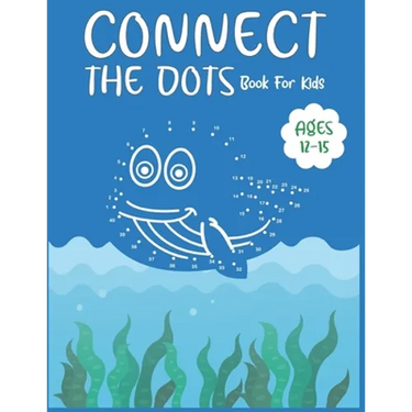Connect The Dots Book For Kids Ages 12-15