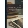 The Dissertations of Maximus Tyrius, Volumes 1-2
