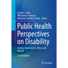 Public Health Perspectives on Disability: Science, Social Justice, Ethics, and Beyond