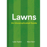 Lawns: An Uncomplicated Guide