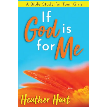 If God is for Me: A Bible Study for Teen Girls