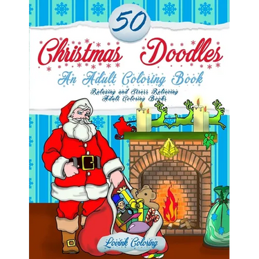 50 Christmas Doodles Coloring Book: Relaxing and Stress Relieving Holiday Designs