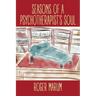 Seasons of a Psychotherapist's Soul
