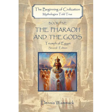 The Pharaoh and the Gods: Triumph of Egypt, Second Edition