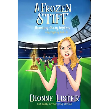 A Frozen Stiff: A Ghost Cosy Mystery