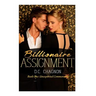 Billionaire Assignment Book One: Unexpected Commonality