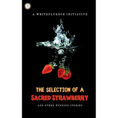 The Selection of a Sacred Strawberry