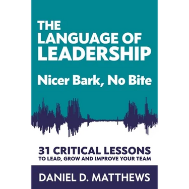 The Language of Leadership: Nicer Bark, No Bite