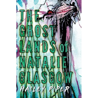The Ghostlands of Natalie Glasgow